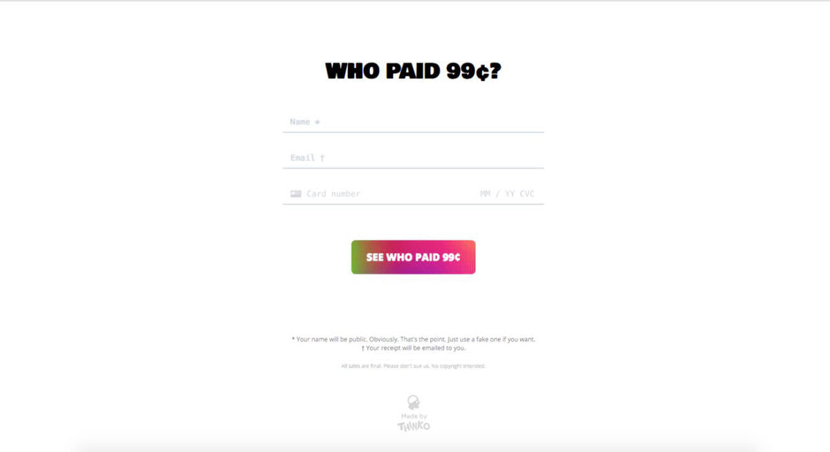Jenial: Este site cobra 99 centavos para ver quem mais pagou 99 centavos